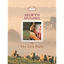 The 23rd Psalm PB - Selwyn Hughes